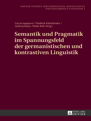 cover image of Semantik und Pragmatik im Spannungsfeld der germanistischen und kontrastiven Linguistik